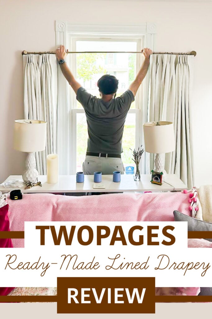 Man hanging drapes in front of a window. Text says: Twopages ready-made lined drapery review.